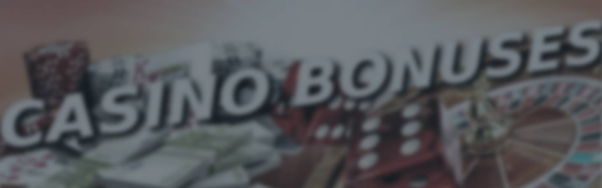 Casino Bonuses header